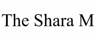 the shara m