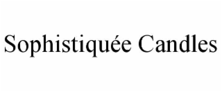 sophistiquÉe candles