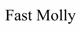 fast molly