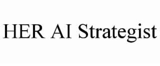 her ai strategist