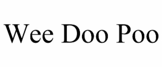 wee doo poo
