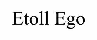 etoll ego