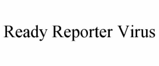 ready reporter virus