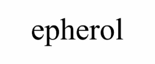 epherol