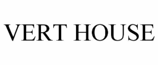 vert house