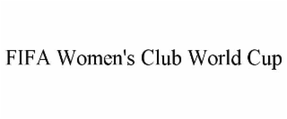 fifa women's club world cup