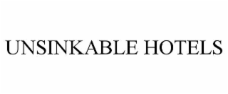 unsinkable hotels