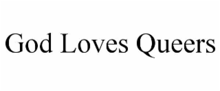 god loves queers