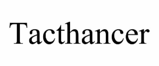 tacthancer