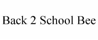 back 2 school bee