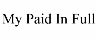 my paid in full