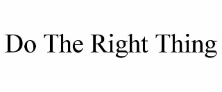 do the right thing