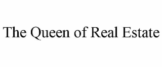 the queen of real estate