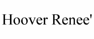 hoover renee'