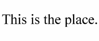 this is the place.