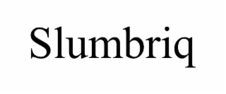 slumbriq