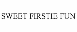sweet firstie fun