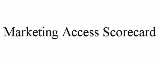 marketing access scorecard