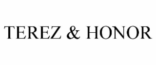 terez & honor