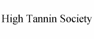 high tannin society