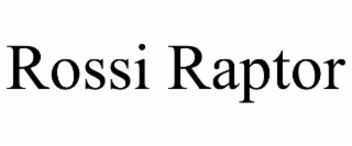 rossi raptor