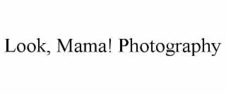 look, mama! photography