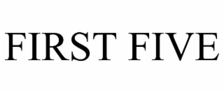 first five