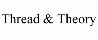 thread & theory