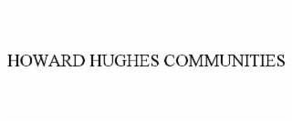 howard hughes communities