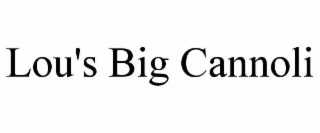 lou's big cannoli