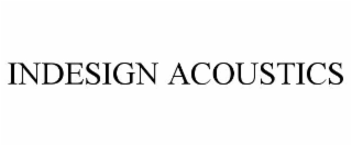 indesign acoustics