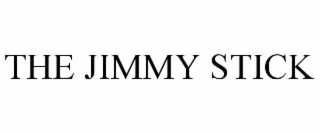 the jimmy stick