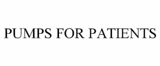 pumps for patients