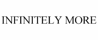 infinitely more