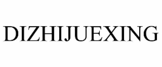 dizhijuexing