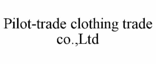 pilot-trade clothing trade co.,ltd