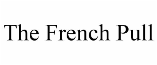 the french pull