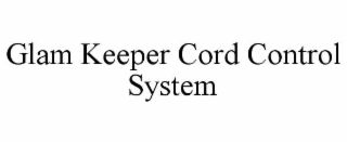 glam keeper cord control system