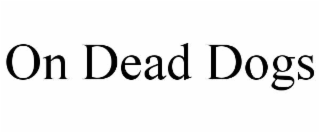 on dead dogs