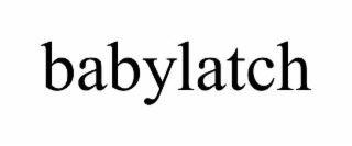 babylatch