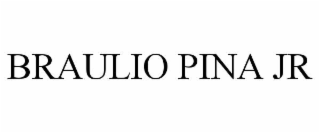 braulio pina jr