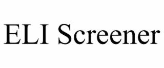 eli screener