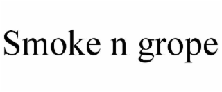 smoke n grope