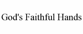 god's faithful hands