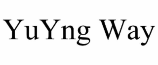 yuyng way
