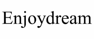 enjoydream