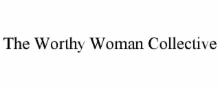 the worthy woman collective