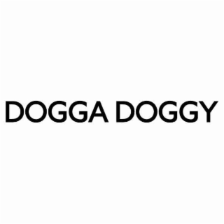 dogga doggy