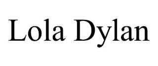 lola dylan