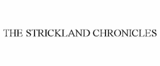 the strickland chronicles